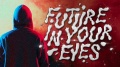 周湯豪 - FUTURE IN YOUR EYES